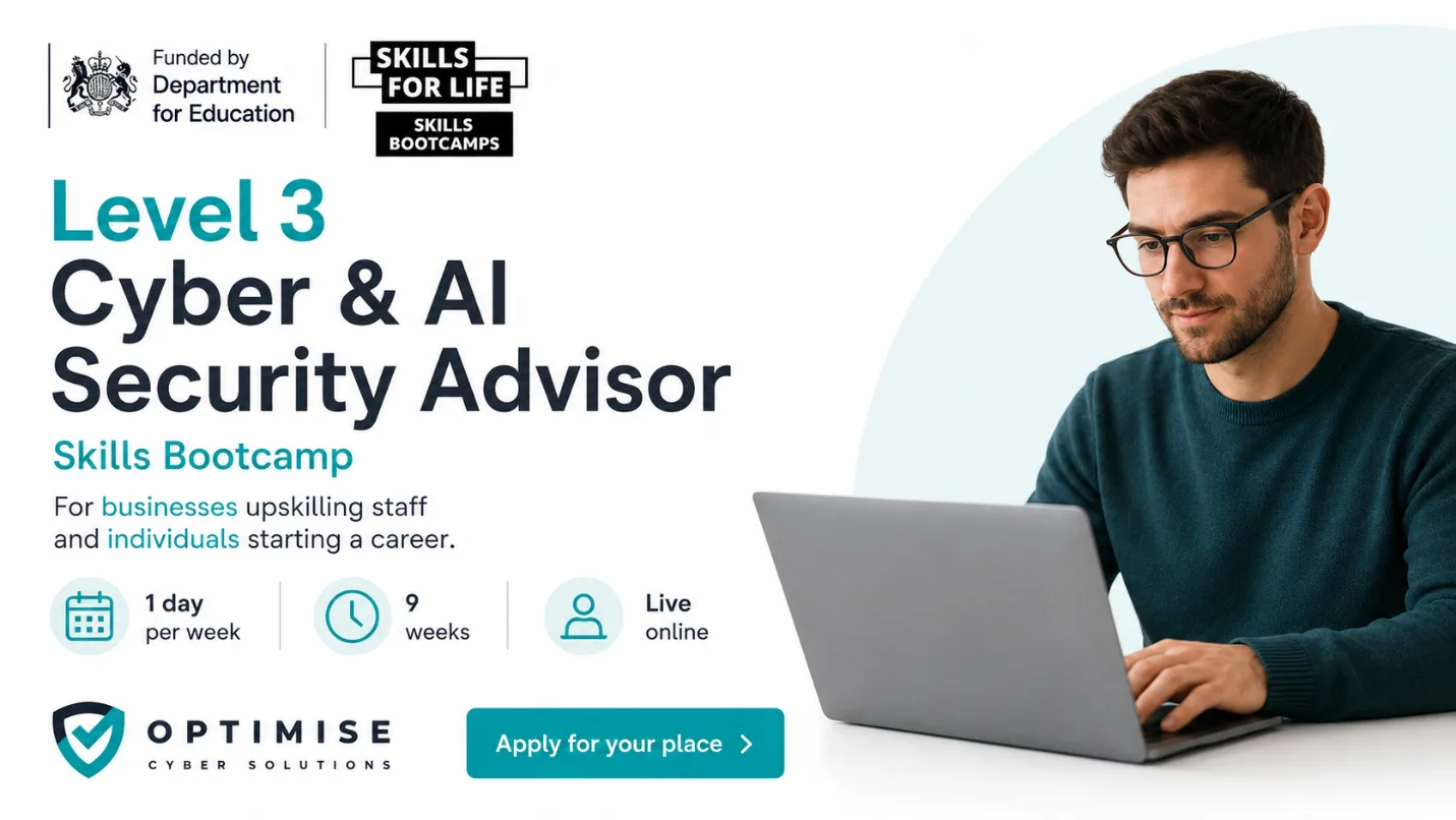 Level 3 Cyber and AI Security Advisor Skills Bootcamp, funded by the Department for Education Skills for Life Skills Bootcamps